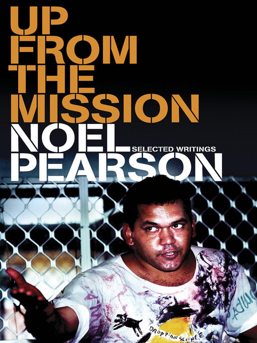 Title details for Up from the Mission by Noel Pearson - Available